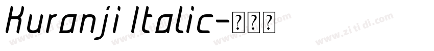 Kuranji Italic字体转换